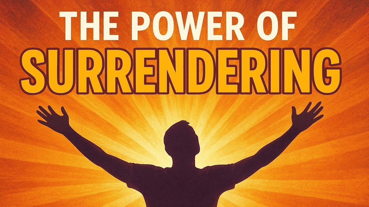 Power Surrender “The Power of Surrendering | Finding Peace, Freedom & Inner Strength ...