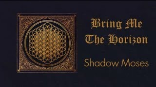 Bring Me The Horizon - Shadow Moses Lyrics Video