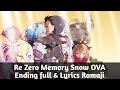 Re Zero Memory Snow OVA Ending full  「White white snow - Nonoc」 + lyrics romaji