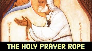 The Holy Prayer Rope