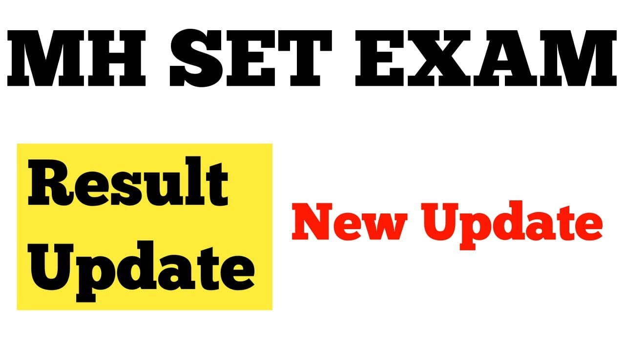 MH SET Exam Result Update । SET Exam Update !! सेट परीक्षा