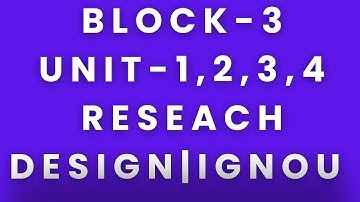 BLOCK-3|UNIT-1,2,3,4|RESEACH DESIGN|IGNOU (Audiobook)(podcast) MAPC/MPC