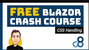 CSS Handling | FREE Blazor Crash Course (.NET 5) #5