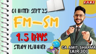 1.5 DAYS FMSM PLANNER &amp; SUPER 30 FM QUES I FM-SM PLANNER I CA INTER SEPT&#39;25 I CA AMIT SHARMA(AIR 30)