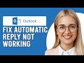 How To Fix Outlook Automatic Reply Not Working (Why Is Outlook Automatic Reply Not Working?)