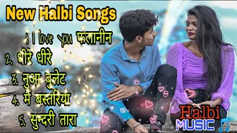 New Halbi Love Songs // Superhit Halbi Love Songs.