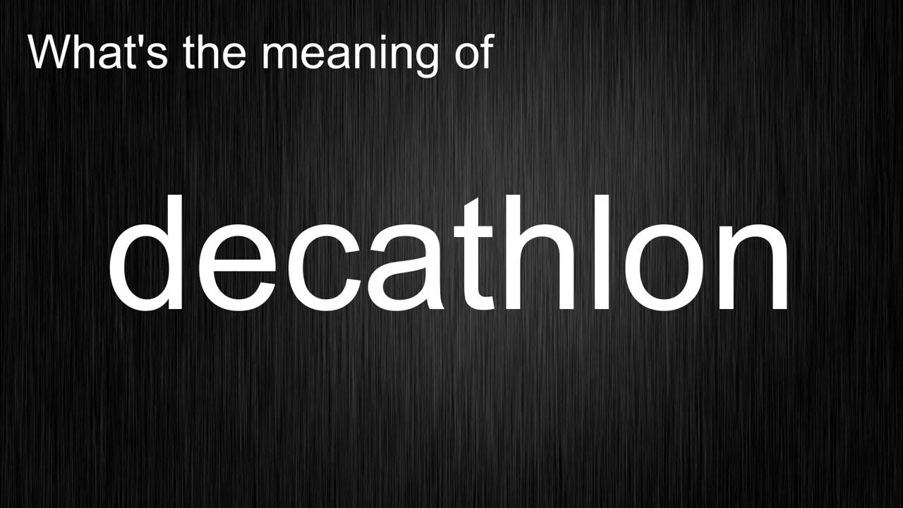 What's the meaning of "decathlon", How to pronounce decathlon? YouTube