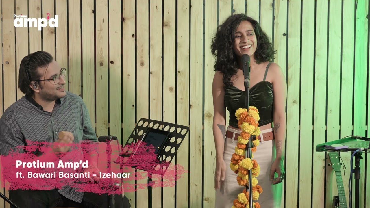 Izehaar | Protium Amp'd ft. Bawari Basanti