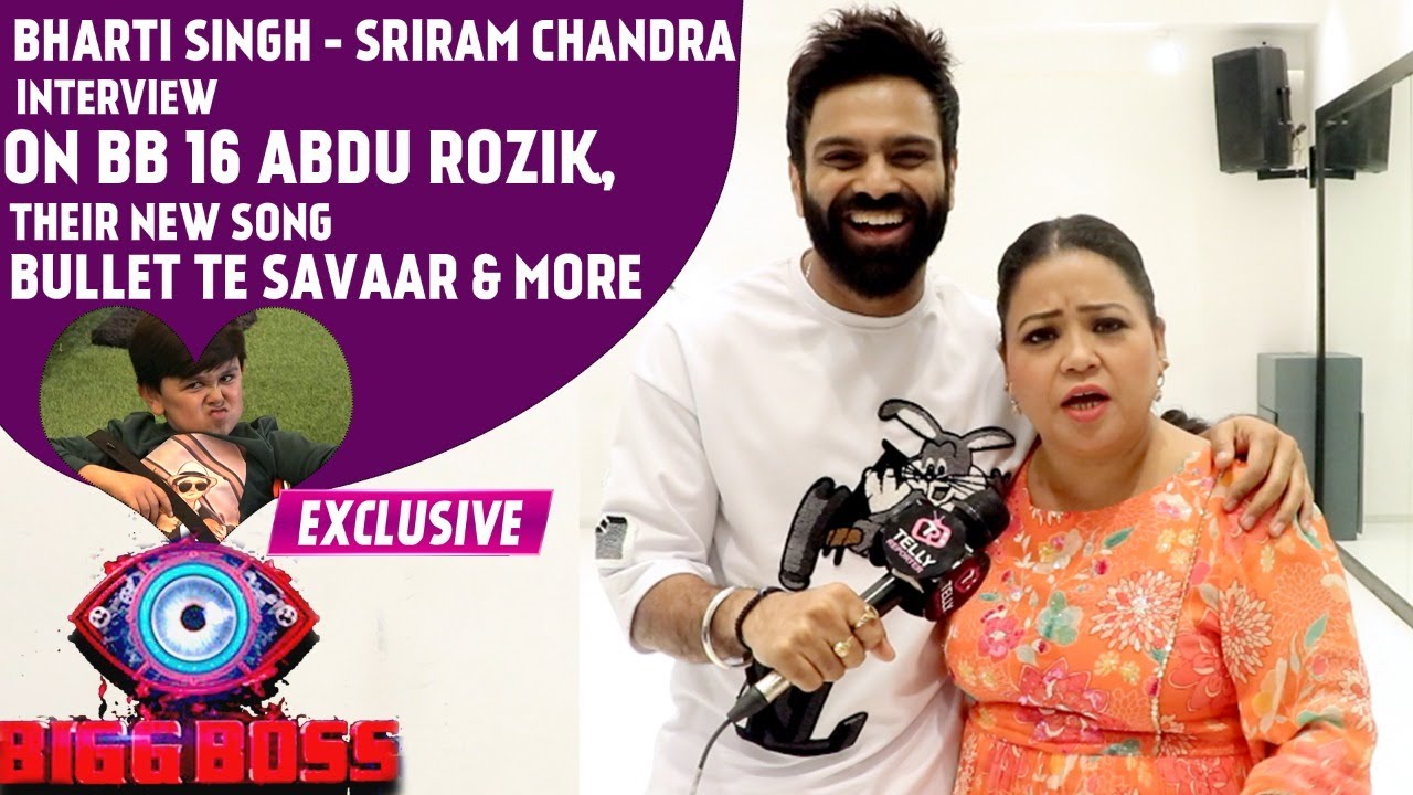 Bharti Singh Sriram Chandra Interview On BB 16 Abdu Rozik Their New bharti-singh-sriram-chandra-interview-on-bb-16-abdu-rozik-their-new