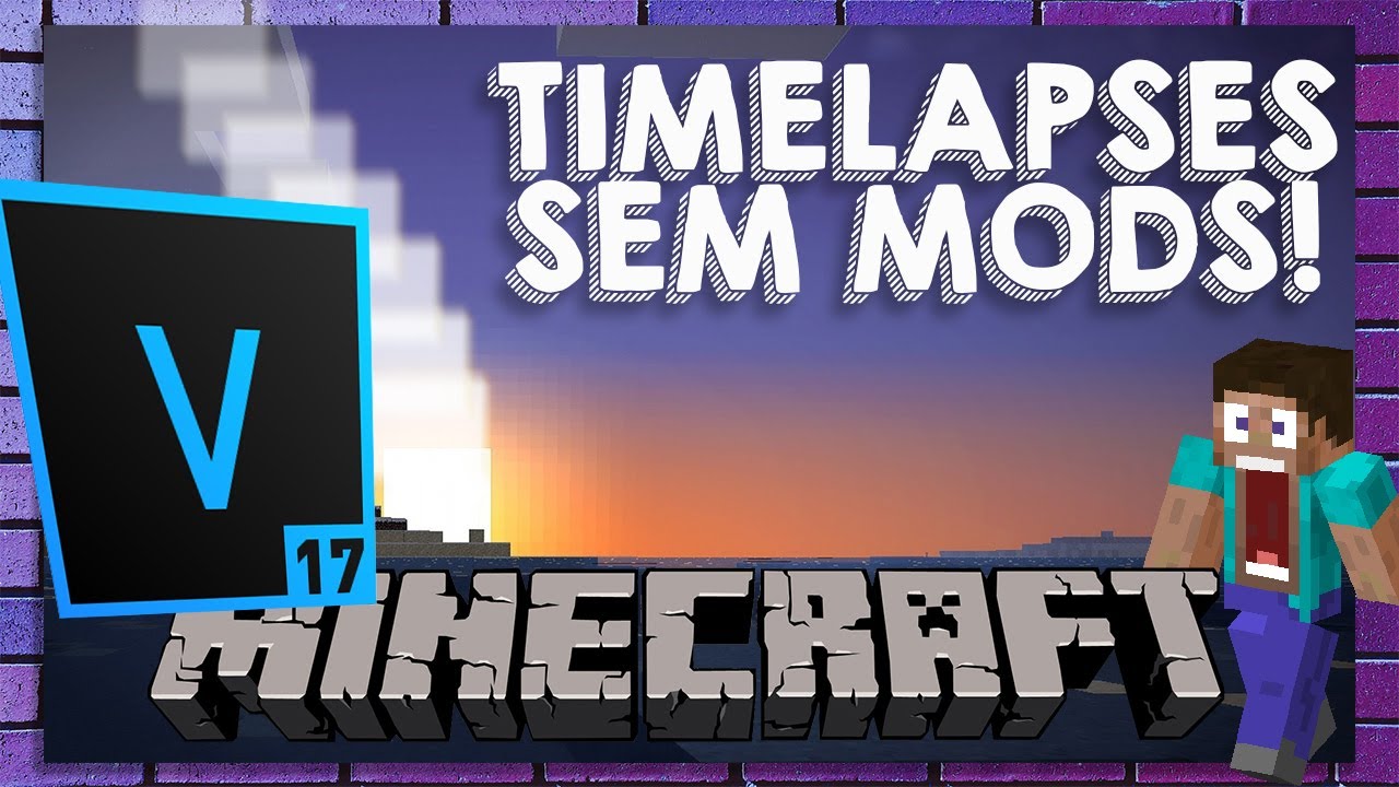 Comment Faire Un Timelapse Minecraft Sony Vegas