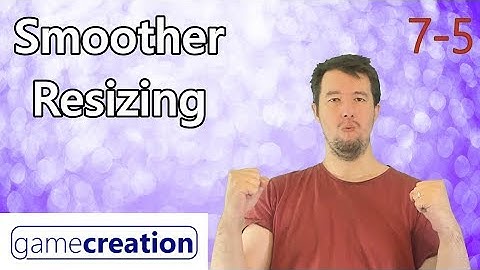 Smoother Resizing - Clickteam Fusion 2.5