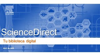 Elsevier Virtual : #ScienceDirect , tu biblioteca digital