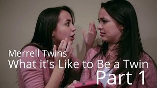 What Its Like To Be A Twin - Merrell Twins