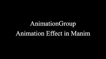Manim Example | AnimationGroup Animation Effect