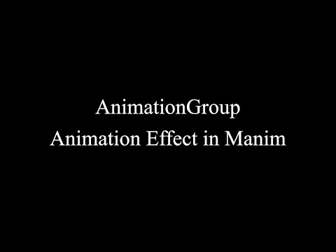 Manim Example | AnimationGroup Animation Effect