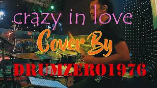 crazy in love  Cover by DrumZero1976 Maldives Pub &amp; Restaurant 05 05 67