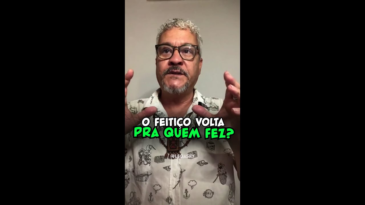 O feiti&ccedil;o volta para quem fez?