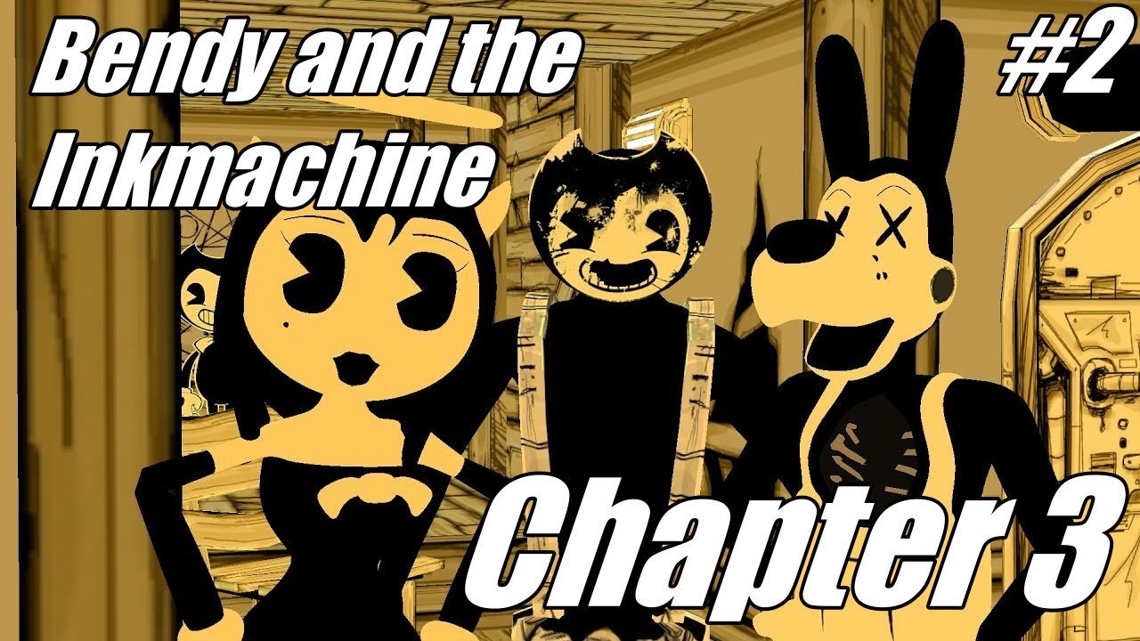 Bendy and the ink machine Chapter 3 #2 - YouTube