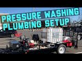Pressure washer plumbing