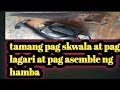 tamang pag skwala at pag lagari//at pag asemble ng hamba