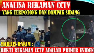 🔴ANALISA MENDALAM HILANGNYA: DURASI CCTV MALAM KEJADIAN KASUS INDRAMAYU & DAMPAK BAGI PERSIDANGAN❗❗❗