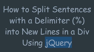 How to Split Sentences with a Delimiter (%) into New Lines in a Div Using jQuery