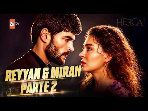Reyyan y Miran | Desde el Inicio Hasta el Final - Parte 2 | Escenas Exclusivas 🎁