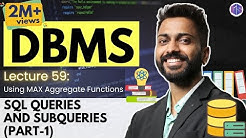 Lec-47: SQL Queries and Subqueries (part-1) | Database Management System - Durasi: 8.58. 