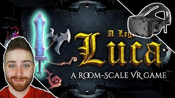 VR Roguelike Dungeon Crawler - Legend of Luca [HTC Vive]