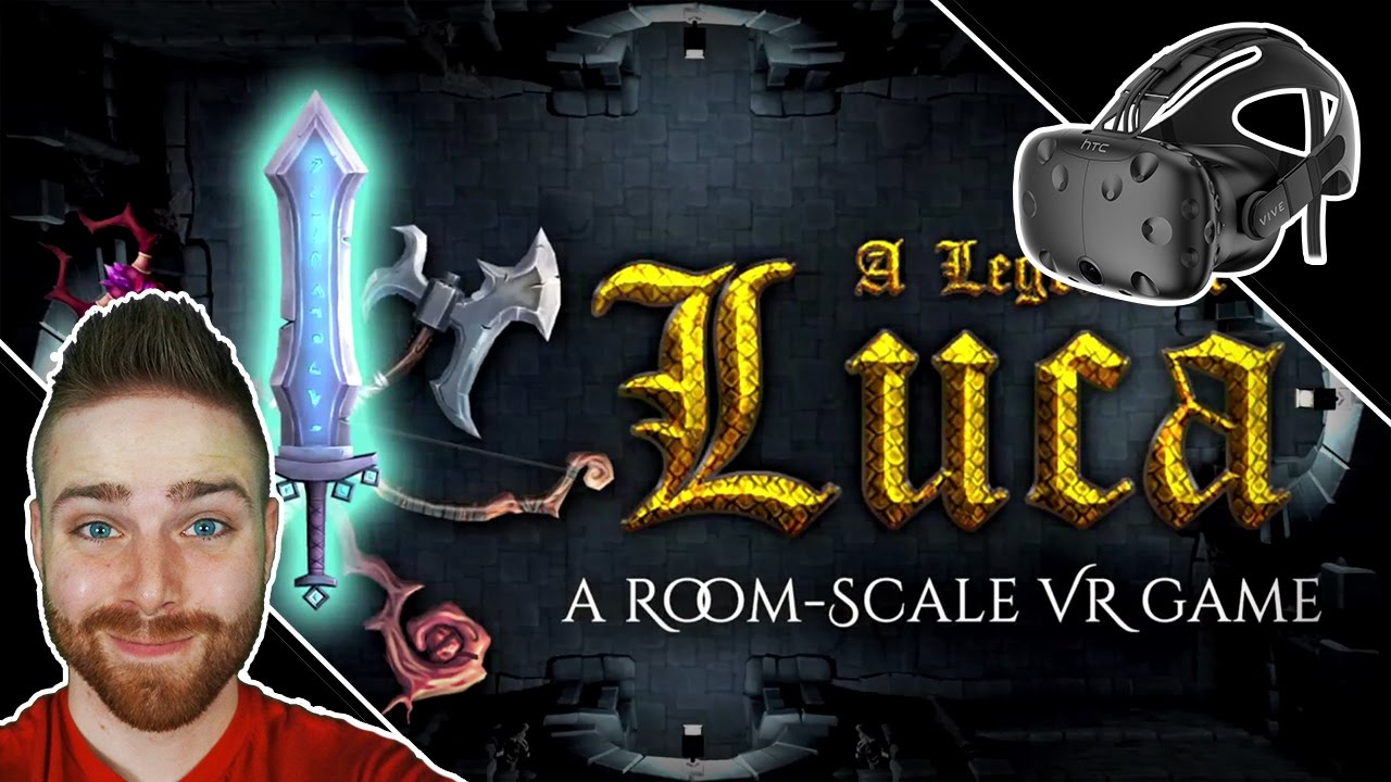 VR Roguelike Dungeon Crawler - Legend of Luca [HTC Vive] - YouTube