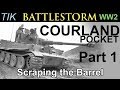 The Courland Pocket 1944-45 WW2 Documentary BATTLESTORM Part 1 Scraping the Barrel