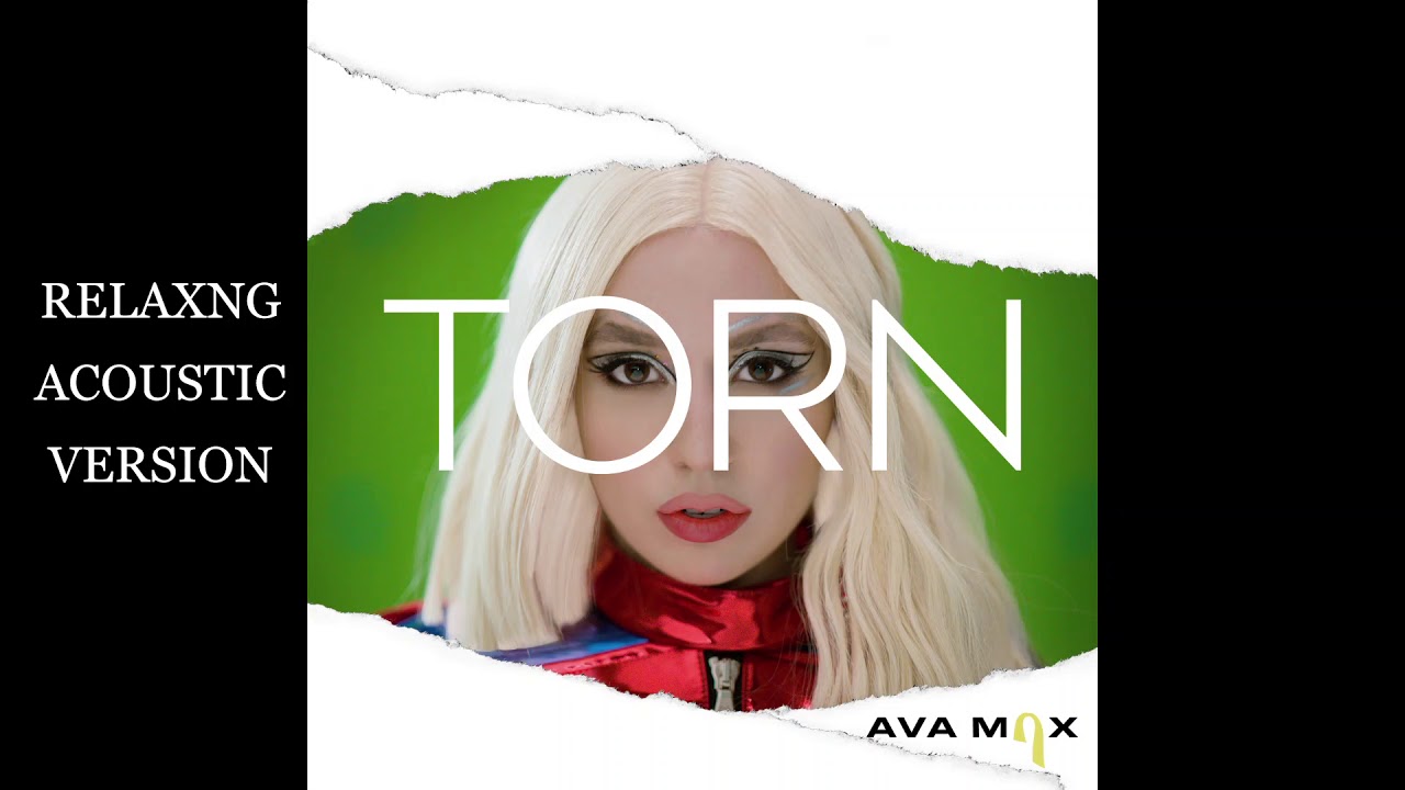 Ava Max - Torn (Relaxing Acoustic Version)