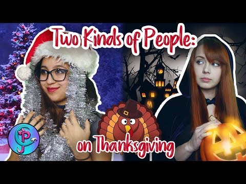 Which One Are You? | Two Kinds of People! (Thanksgiving)