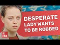 Desperate woman wants to be robbed  bekindofficial
