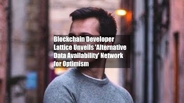 Blockchain Developer Lattice Unveils 