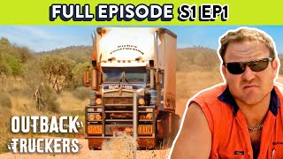 Inside the Life of Australia's Toughest Truckers | Outback Truckers - Season 1 Ep 1 FULL EPISODE