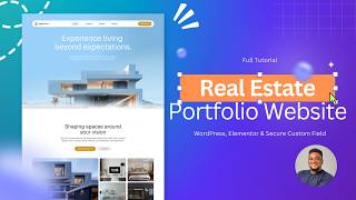 How to Build a Real Estate Website in WordPress with Elementor & Secure Custom Fields Full Tutorial