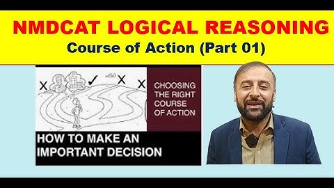 COURSE OF ACTION - Part 01 | Logical Reasoning | NMDCAT| in URDU/HINDI
