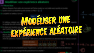 Mathématiques - Comment modéliser une expérience aléatoire ?