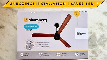 Atomberg Renesa Prime Ceiling Fan Unboxing & Installation | Full Review in Hindi