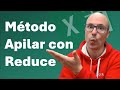 ✅ Método APILAR con la FUNCIÓN REDUCE en #Excel [LO QUE NADIE TE CUENTA]