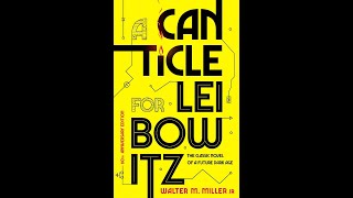 REVIEW: "A Canticle for Leibowitz" by Arthur M. Miller Jr (Engaging Philosophical Classic Sci-Fi)