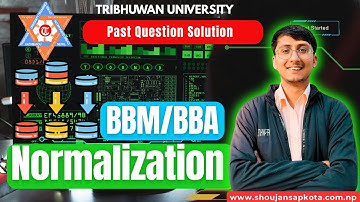 DBMS Normalization Process | BBA & BBM  Exam | TU Database Management System | Past Questions Solved