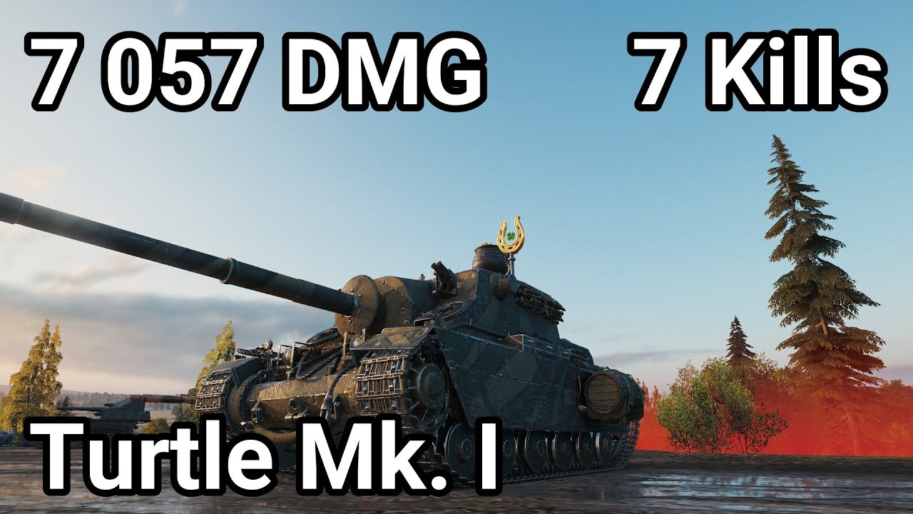 7 KILLS! Turtle Mk. I 7K Damage DPM Monster
