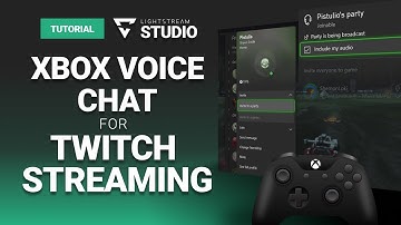 Xbox Voice Chat for Twitch Streaming