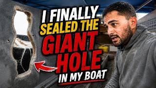 Pt:4 I Finally Sealed the Giant Hole in My Boat