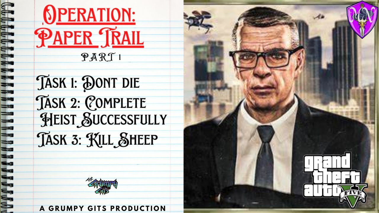 GTA V | Operation Paper Trail | The Grumpy Gits - YouTube