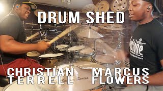 Drum Shed - Christian Terrell feat  Marcus Flowers