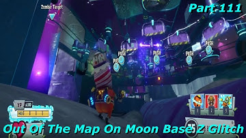 PVZ Garden Warfare 2 -  How To Get Out Of The Map On Moon Base Z Glitch - Part 111