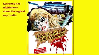 Don't Go in the Woods Theme